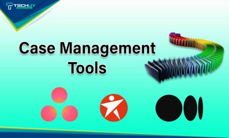 Case Management Tools