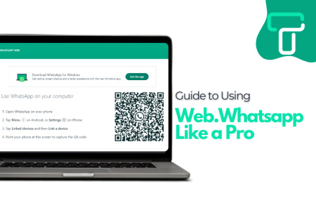 Ultimate Guide to Using Web.Whatsapp Like a Pro