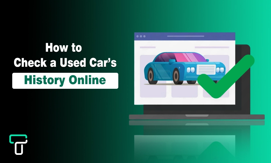 How to Check a Used Car’s History Online Using the Latest Tech Tools How to Check a Used Car’s History Online Using the Latest Tech Tools