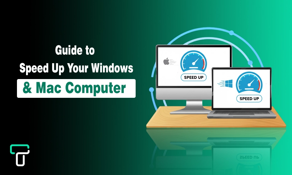 Step-by-Step Guide to Speed Up Your Windows & Mac Computer (2026 Edition) Guide to Speed Up Your Windows & Mac Computer